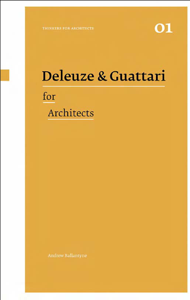 Deleuze & Guattari for Architects